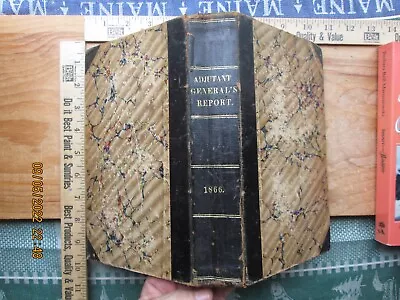 Annual Report Adjutant General Of The State Of Maine 1866 Civil War Regiments • $49.99