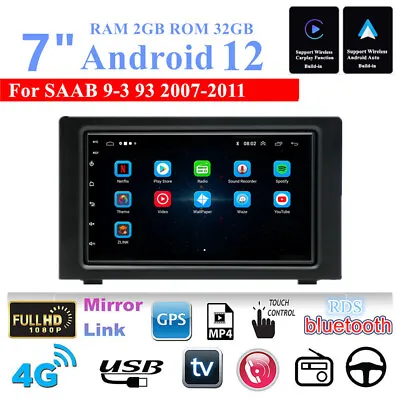 7'' For Android 12 Car Stereo Radio GPS Player 2G+32GB For SAAB 9-3 93 2007-2011 • $190.99