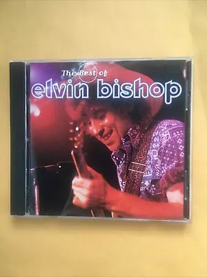 ELVIN BISHOP - The Best Of - Country Blue-Eyed Soul Rock Music CD- In Mint Cond. • $17.88