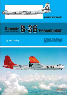 WPT102 Warpaint Books - Convair B-36 Peacemaker • $31.39