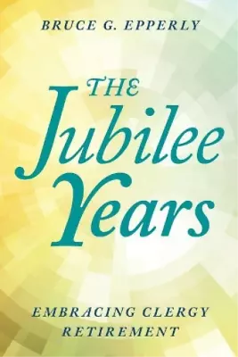 Bruce Epperly The Jubilee Years (Paperback) (UK IMPORT) • $33.16