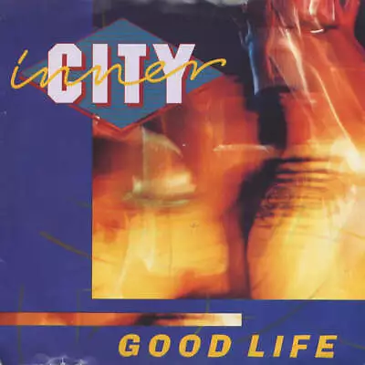 Inner City - Good Life • £3