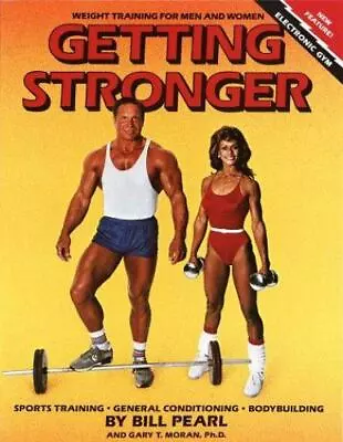 Getting Stronger By Pearl Bill;Moran Gary T. Ph.D. Good Book • $6.25