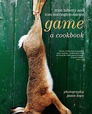 Game: A Cookery Book • £4.66