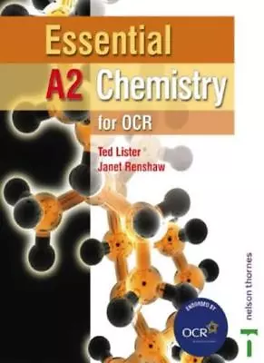 Essential A2 Chemistry For OCR Student Book (Essential A2 For Ocr)Ted Lister  • £2.47