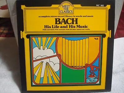 Meet The Classics Bach His Life And His Music (LP Record MC 302) • $9.88
