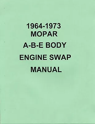 A B E Body 1963-1973 Mopar Dodge Plymouth 318 340 360 383 426 440 Engine Swap • $12.31