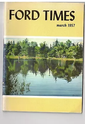 March 1957 Ford Times Magazine • $12