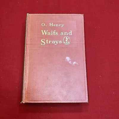 1919 The Complete Edition Of O. Henry Waifs And Strays Hardcover Book Doubleday • $10