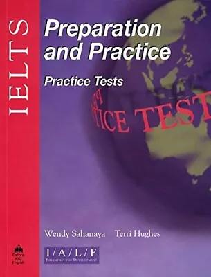 IELTS Preparation And Practice: Practice Tests Wit... By Hughes Terri Paperback • £9.39