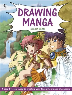 Drawing Manga Dean Selina Good Condition ISBN 0007231784 • £3