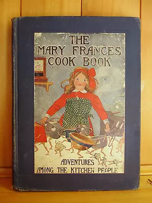 VINTAGE 1912 1st Ed Jane Eayre Fryer The Mary Frances Cook Book  Kitchen People • $65.50