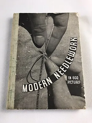 Modern Needlework In 600 Pictures - Vintage Craft Knitting Crochet Hardback Book • £7