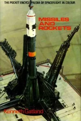 Missiles And Rockets (Colour) By Kenneth W. Gatland • $9.59