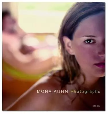 Mona Kuhn: Photographs By Mona Kuhn (English) Hardcover Book • $38.97