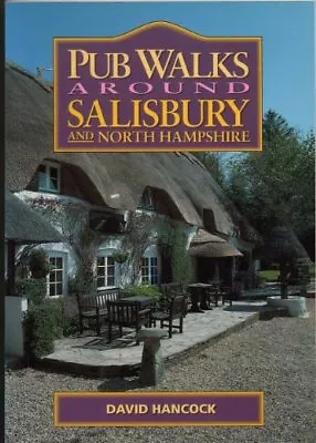 Pub Walks Around Salisbury And Andover (Pub Walks) David Hancock Used; Good Bo • £3.19