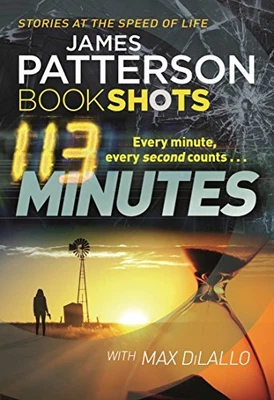 $7.32 • Buy 113 Minutes: BookShots By James Patterson