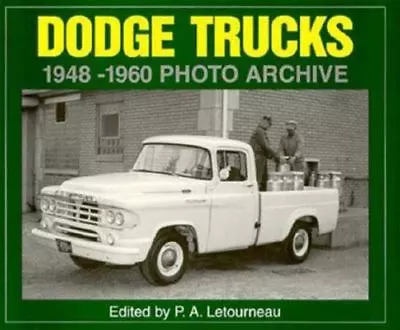 Dodge Trucks 1948 - 1960 Photo Archive Book P. A Letourneau Pickup • $51.39