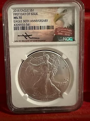 2016 Silver Eagle First Day Of Issue 30th Anniversary Ngc Ms70 John Mercanti • $50