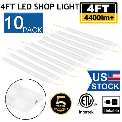 10 Pack 4FT LED Shop Light 44W 4 Foot LED Lights Fixture4500lm5500K Daylight • $65.70