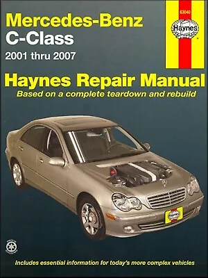 Mercedes-Benz C-Class: C230 C240 C280 C320 C350 Repair Manual 2001-2007 • $37.71