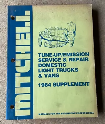 Mitchell Tune-Up Service & Repair Shop Manual Domestic Truck Van 1984 Supplement • $15.95