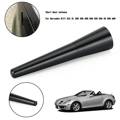 1xShort Mast Antenna For Mercedes R171 SLK SL 200 230 280 300 320 350 55 500 600 • $9.95