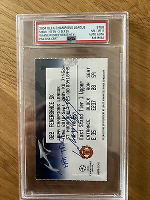 £2000 • Buy Man United V Fenerbahce SK 2004 Ticket WAYNE ROONEY DEBUT INSCRIBED AUTO PSA 8