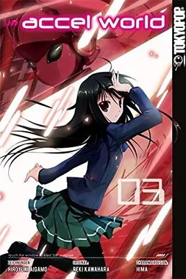 Accel World 03 By Kawahara Aigamo HIMA  New 9783842011731 Fast F*. • $17.55