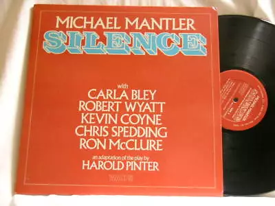 MICHAEL MANTLER Silence ROBERT WYATT Carla Bley Chris Spedding Kevin Coyne LP • $24.97