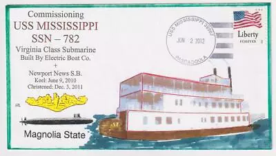 Submarine USS MISSISSIPPI SSN-782 COMMISSIONING Everett Naval Cover C5686D • $3.95