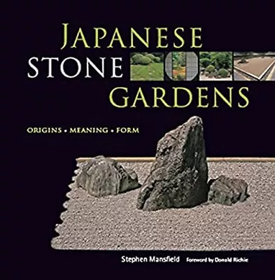 Japanese Stone Gardens : Origins Meaning Form Hardcover Stephen • $6.29