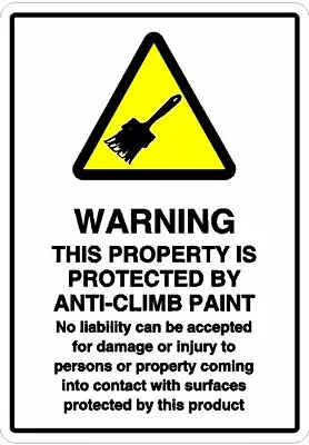 £5.99 • Buy Warning Anti Climb Anti Vandal Paint In Use Printed Sign Sizes A5 A4 A3