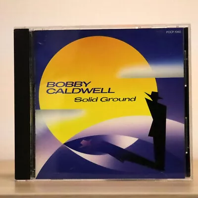 Bobby Caldwell Solid Ground Polydor Pocp1060 Japan 1cd • $4.99