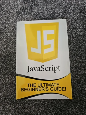 £0.99 • Buy JavaScript - The Ultimate Beginner's Guide! By Andrew Johansen