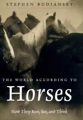 The World According To Horses: How ... Budiansky Step • £6.99