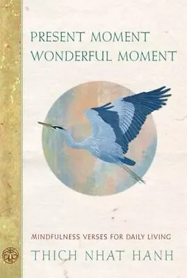 Present Moment Wonderful Moment: Mindfulness Verses For Daily Living • $8.63