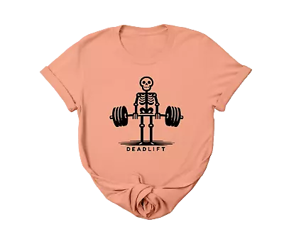 $ Skeleton Deadlift Original Design Fitness Sport Lifting Funny Tee/ Tshirt • $23.10