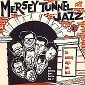 The Merseysippi Jazz Band : Mersey Tunnel Jazz: The Delving Back Series • £3.48