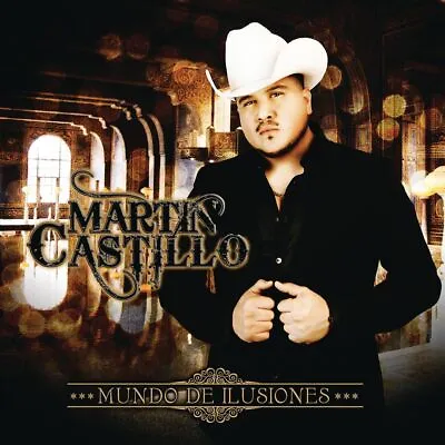 Martin Castillo - Mundo De Ilusiones New Cd • $18.62