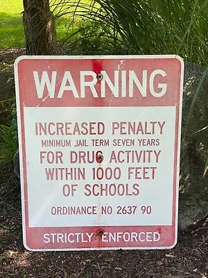 Vintage Penalty For Drug Activity Within 1000 Feet Of School Sign Jail Warning • $149.95