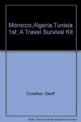 £4.46 • Buy Morocco,Algeria,Tunisia 1st: A Travel Survival Kit, Crowther, Geoff, Used; Good 