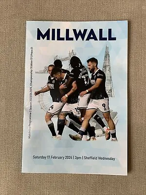 MILLWALL V SHEFFIELD WEDNESDAY PROGRAMME SATURDAY 17th FEBRUARY 2024 • £1