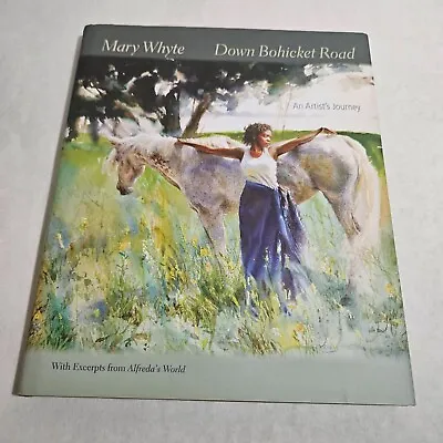 Down Bohicket Road: An Artist's Journey. Paintings And Sketches By Mary Whyte • $21.98