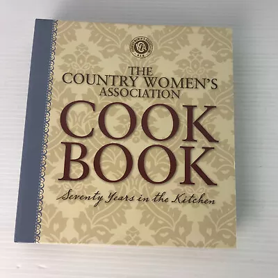 CWA Country Women's Association Cook Book Seventy Years In The Kitchen Recipes • $29.95