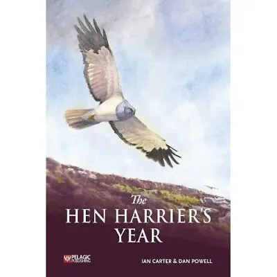 £22.09 • Buy The Hen Harrier's Year - Paperback NEW Carter, Ian 05/08/2022