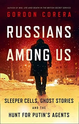 £5.64 • Buy Russians Among Us: Sleeper Cells, Ghost Stories And The Hun... By Corera, Gordon