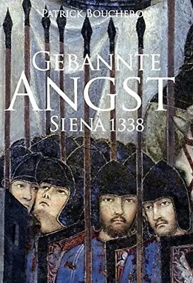 $27.98 • Buy Gebannte Angst: Siena 1338. Essay Uber Die Poli, Boucheron, Heurtier, Wilde*.