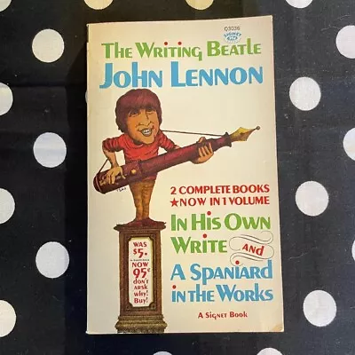 In His Own Write; A Spaniard In The Works By John Lennon (1967 Mass Market) • $17.99