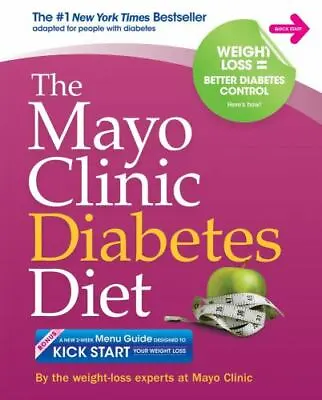 The Mayo Clinic Diabetes Diet: The #1 New York Bestseller Adapted For People Wit • $5.11
